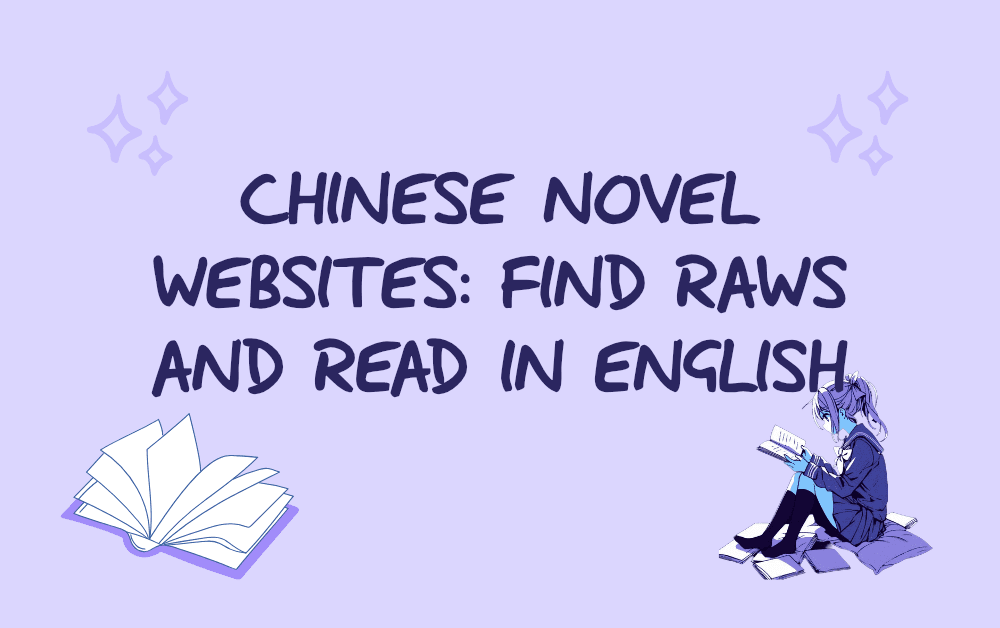 Cover Image for Chinese Novel Websites: Find Raws and Read in English