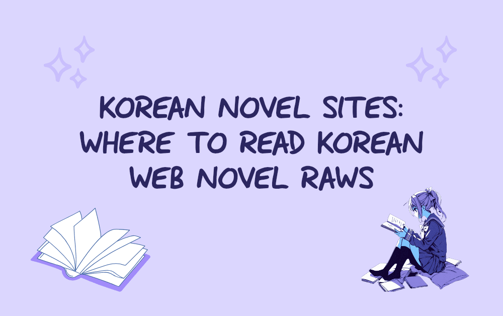 Cover Image for Korean Novel Sites: Where to Read Korean Web Novel Raws